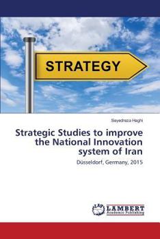 Paperback Strategic Studies to improve the National Innovation system of Iran Book