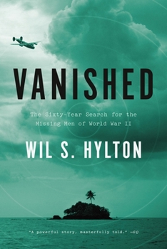 Paperback Vanished: The Sixty-Year Search for the Missing Men of World War II Book