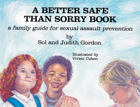 Paperback A Better Safe Than Sorry Book