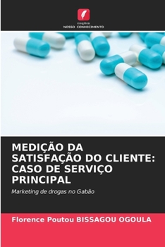 Paperback Medição Da Satisfação Do Cliente: Caso de Serviço Principal [Portuguese] Book