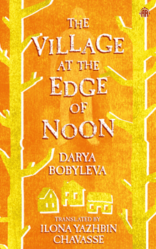 Paperback The Village at the Edge of Noon Book