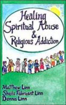 Paperback Healing Spiritual Abuse & Religious Addiction Book