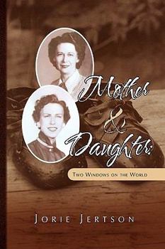 Paperback Mother and Daughter: Two Windows on the World Book