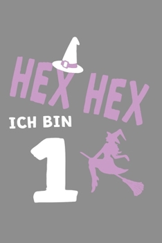 Notizbuch A5 (6X9zoll) Kariert 120 Seiten: Hex Hex Ich Bin 1 Jahr Alt -M�dchen Geschenk 1. Geburtstag
