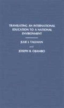 Hardcover Translating an International Education to a National Environment: Papers Presented at the International Doctoral Student Conference Sponsored by the D Book