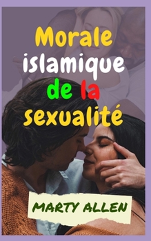 Morale islamique de la sexualit?