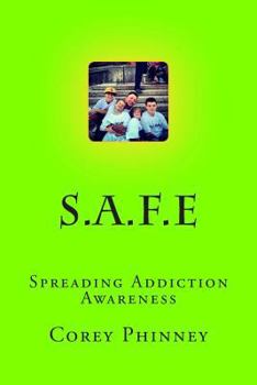 Paperback S.A.F.E: Addiction Awareness, Inspiration and Motivation. Book