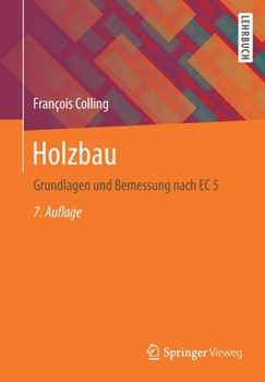 Paperback Holzbau: Grundlagen Und Bemessung Nach EC 5 [German] Book