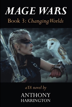 Paperback Mage Wars - Book 3: Changing Worlds Book