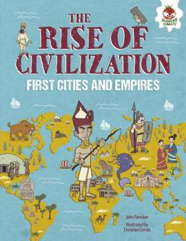 Library Binding The Rise of Civilization: First Cities and Empires Book