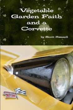 Paperback Vegetable Garden Faith and a Corvette Book