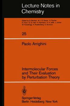 Paperback Intermolecular Forces and Their Evaluation by Perturbation Theory Book