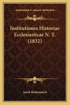 Paperback Institutiones Historiae Ecclesiasticae N. T. (1832) [Latin] Book