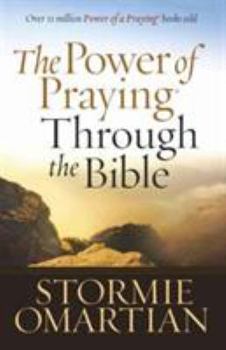 Paperback The Power of Praying Through the Bible Book