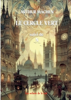 Paperback Le cercle vert: suivi de N et autres récits [French] Book