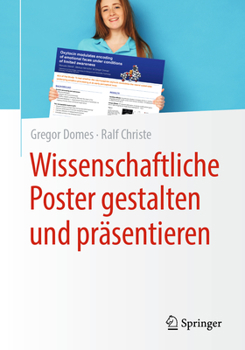 Paperback Wissenschaftliche Poster Gestalten Und Präsentieren [German] Book