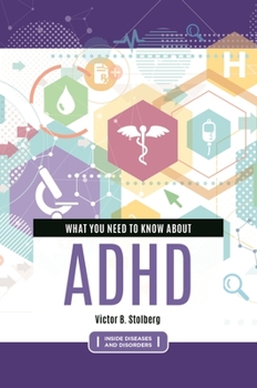 Hardcover What You Need to Know about ADHD Book