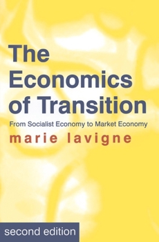 Paperback The Economics of Transition: From Socialist Economy to Market Economy Book