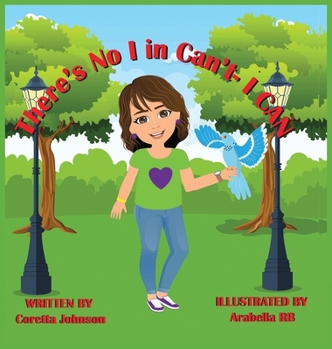 Hardcover There's No I in Can't- I CAN Book