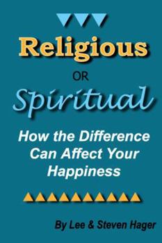 Paperback Religious or Spiritual: How the Difference Can Affect Your Happiness Book