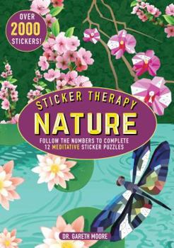 Paperback Sticker Therapy Nature: Follow the Numbers to Complete 12 Meditative Sticker Puzzles Book