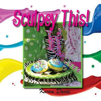 Paperback Sculpey This Book