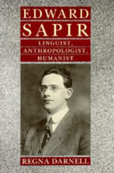 Hardcover Edward Sapir: Linguist, Anthropologist, Humanist Book