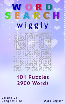 Paperback Word Search: Wiggly, 101 Puzzles, 2900 Words, Volume 21, Compact 5"x8" Size Book