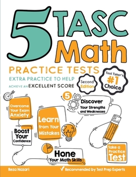 Paperback 5 TASC Math Practice Tests: Extra Practice to Help Achieve an Excellent Score Book