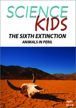 DVD Science Kids: The Sixth Extinction - Animals in Peril Book