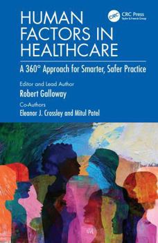 Paperback Human Factors in Healthcare: A 360° Approach for Smarter, Safer Practice Book