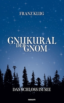 Paperback Gnukural der Gnom: Das Schloss im See [German] Book