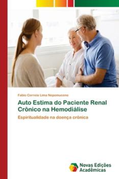 Paperback Auto Estima do Paciente Renal Crônico na Hemodiálise [Portuguese] Book