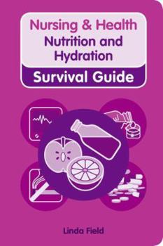 Paperback Nursing & Health Survival Guide: Nutrition and Hydration Book