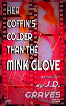 Paperback Her Coffin's Colder Than The Mink Glove Book