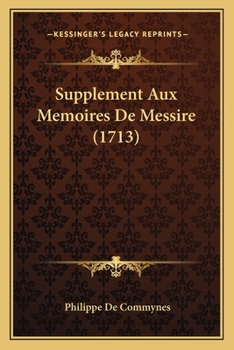 Paperback Supplement Aux Memoires De Messire (1713) [French] Book