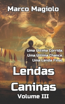 Paperback Lendas Caninas: Volume III [Portuguese] Book