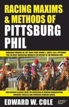 Paperback Racing Maxims & Methods of Pittsburg Phil Book