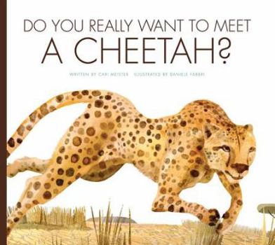 Library Binding Do You Really Want to Meet a Cheetah? Book