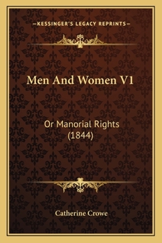 Paperback Men And Women V1: Or Manorial Rights (1844) Book