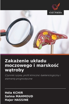 Zakazenie ukladu moczowego i marskosc watroby