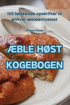 Paperback ÆBle HØst Kogebogen [Danish] Book