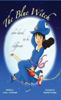 Hardcover The Blue Witch Who Dared to Be Different Book