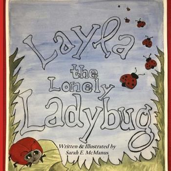 Paperback Layla the Lonely Ladybug Book