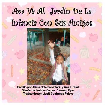 Paperback Ava Goes To Kindergarten-Spanish Translation [Spanish] Book