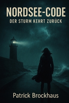 Paperback Nordsee-Code: Der Sturm kehrt zurück. [German] Book