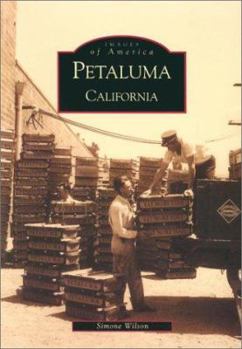 Petaluma California - Book  of the Images of America: California