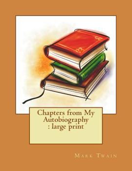 Chapters from My Autobiography - Book  of the Wisconsin Studies in Autobiography