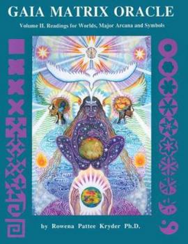 Paperback Gaia Matrix Oracle: Readings for Worlds, Major Arcana and Symbols Book