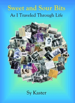 Paperback Sweet and Sour Bits: As I Traveled Through Life Book